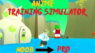 Anime Training Simulator NOOB TO PRO Ep.1 | ROBLOX
