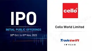 IPO Review by @Tradeswift1  | Cello World Limited - Apply or Avoid?