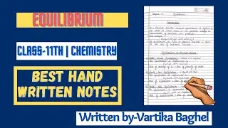 EQUILIBRIUM | CLASS-11th | CHEMISTRY | CHAPTER-7 | HANDWRITTEN NOTES