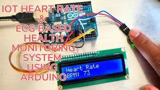 IoT Heart Rate and ECG Based Health Monitoring System Using Arduino | Health Monitoring System