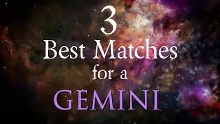 3 Best Compatibility Matches for Gemini Zodiac Sign