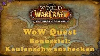 WoW Quest: Bonusziel: Keulenschwanzbecken (Allianz)