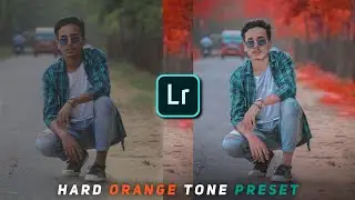 Lightroom Hard Orange Tone Photo Editing | Lightroom Mobile Preset Editing 2021 | Meheb Photography