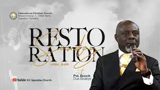 Restoration According to God&rsquo;s Promise | Joel 2:25 | Pastor Enoch Dua Boakye