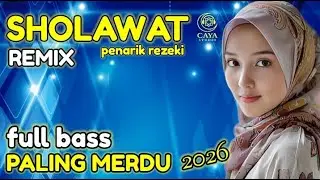 SHOLAWAT MERDU,SHOLAWAT JIBRIL PELANCAR REZEKI,Sholawat Membawa Berkah Versi Koplo DJ REMIX TERBARU
