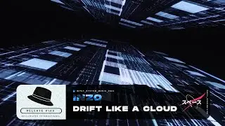﹙Electro﹚INZO - Drift Like A Cloud, Flow Like A Water 🪔