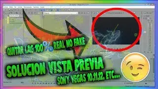 SOLUCION | Como Solucionar Vista previa lenta Sony Vegas 10,11,12,13, |