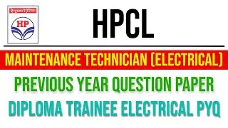 HPCL Maintenance Technician(Electrical) Question Paper | Diploma Trainee Electrical PYQ | HPCL PYQ