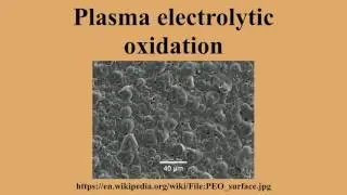 Plasma electrolytic oxidation