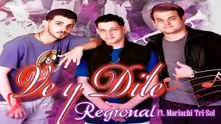 Fantasy Band de Cuba | Ve y Dile (Regional Mexicano)