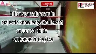 Office Space for rent in Majestic knowledge Boulevard sector 62 noida 9899920199/149