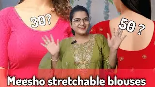 Tailor Ki Zarurat Nahi 😍 Meesho Stretchable Blouses Review | Sasti Aur Best Blouse Collection 