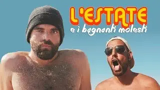 L'ESTATE E I BAGNANTI MOLESTI | Ware en Valse