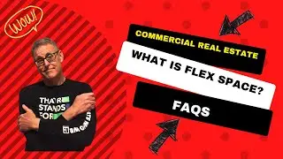 What is Flex Space? - FAQs for Commercial Real Estate