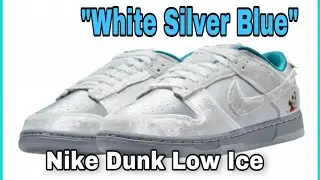 2021 Nike Dunk Low Ice &ldquo;White Silver Blue&rdquo; Release 1st week December