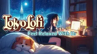 ☔ Cozy Rain On Window | Chill & Study Tokyo Lofi Mix 🌺 Feel Relaxed With Us... (New 2025)
