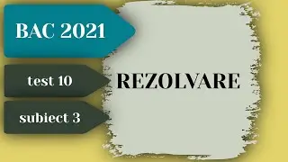 Rezolvare Test Antrenament Bacalaureat 2021 Informatica - Testul 10 Subiectul 3 - Pregatire BAC