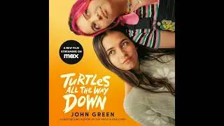 Turtles All the Way Down by John Green | Full Audiobook