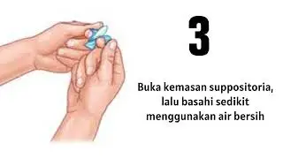 Video Edukasi Cara Penggunaan Suppositoria