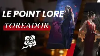 Le point lore : Toreador - Vampire la Mascarade #jdr
