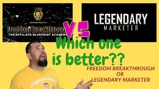 Freedom Breakthrough vs Legendary Marketer