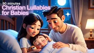 90 Minutes Peaceful Psalms for Kids Sleep | Christian Lullabies for Bedtime