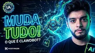 Hostinger VPS  | Clawdbot / Moltbot | O que &eacute;? E por que ele muda tudo !!!