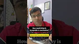 How much delay in vaccination is acceptable?#vaccination #vaccine #vaccines #immunization#parenting