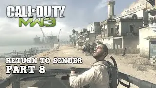 MODERN WARFARE 3 Gameplay Walkthrough RETURN TO SENDER Part 8