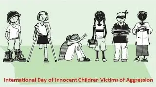 International Day of Innocent Children Victims of Aggression