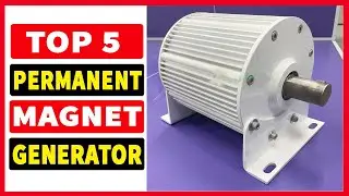 Top 5 Best Permanent Magnet Generator 2025