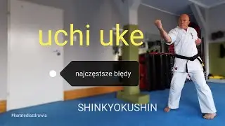 uchi uke - najczęstsze błędy (shinkyokushin)