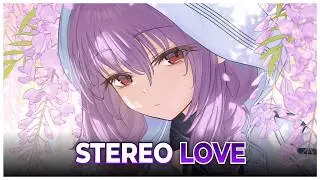 Nightcore - Stereo Love (Edward Maya & Vika Jigulina) - Lyrics