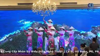 VŨ ĐOÀN BIỂU DIỄN SỰ KIỆN - TIẾT MỤC HELLO VIET NAM - OCE AGENCY - 0931114916