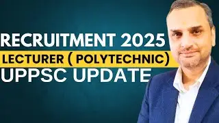 UPPSC Polytechnic Lecturer Vacancy 2025 | Vedshree Classes App