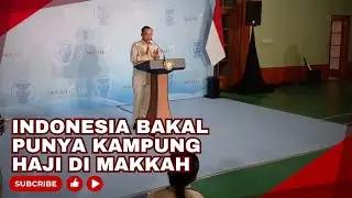 Menang Lelang, Indonesia Bakal Punya Kampung Haji di Makkah