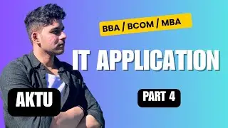 IT Application for BBA 1st Semester | Part 4
