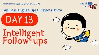[Talk Like a Leader] Day 13 | 6 Follow-Up Phrases That Make You Sound Smarter (100-Day AI Series)