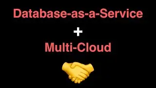 How Does Database-as-a-Service (DaaS) Embrace Multi-Cloud?