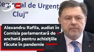 Alexandru Rafila, audiat &icirc;n Comisia parlamentară de anchetă pentru achizițiile făcute &icirc;n pandemie