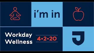Workday Wellness for an Unprecedented Time