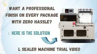 L sealer Machine Trial Video