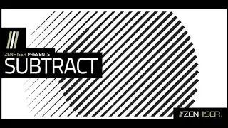 Subtract by Zenhiser. Turning You Into A Master Deep House Producer