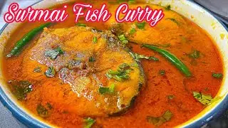 Surmai Fish Curry Recipe| Surmai Machli ka salan | Fish Curry Recipe