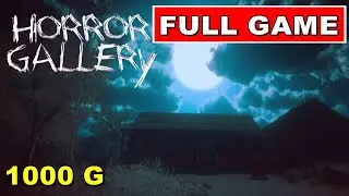 HORROR GALLERY - FULL GAMEPLAY 1000G (XBOX ONE) PLAYTHROUGH NO COMMENTARY - SERGIO GAMER