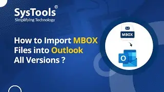 Import MBOX to Outlook All Versions in Simple Steps | Best Tool to Import MBOX Files to Outlook