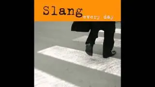 SLANG - I've Known (2006)