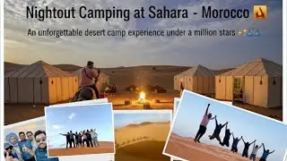 Nightout Camping at Sahara &ndash; Morocco 🏜️: Watch till the end to see our special message 😊