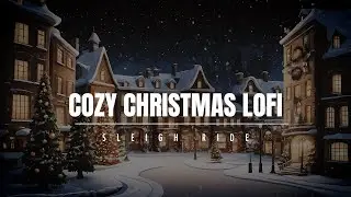 Sleigh Ride &middot; fun christmas lofi &middot; playful winter beats