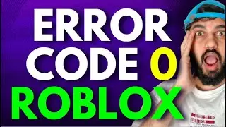Как исправить ошибку с кодом 0 в Roblox [ ОБНОВЛЕНО ]